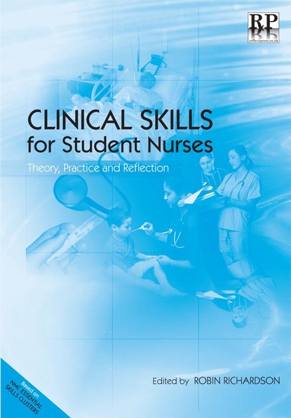 Группа авторов - Clinical Skills for Student Nurses