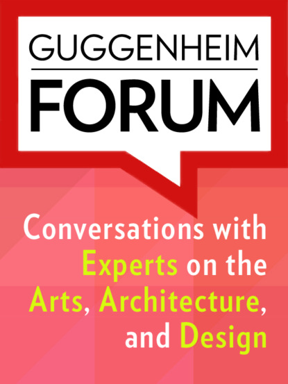 Группа авторов - Guggenheim Forum Reader 1