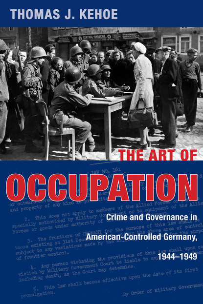 Thomas J. Kehoe - The Art of Occupation