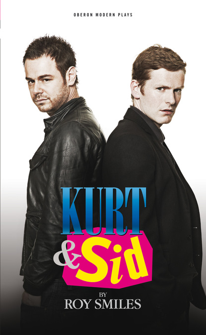 

Kurt and Sid