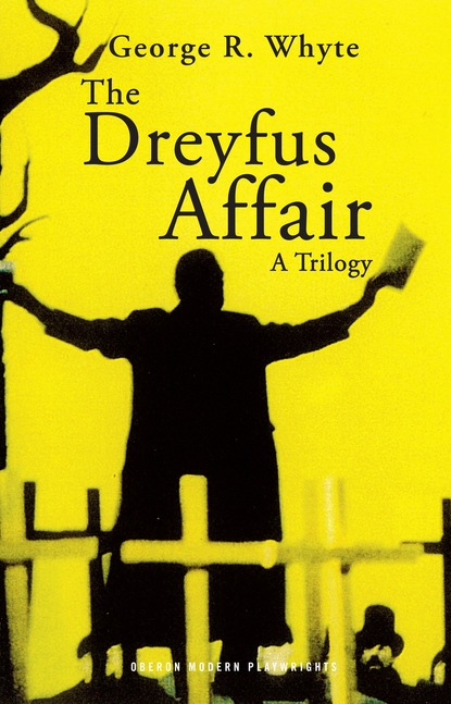 

The Dreyfus Affair: A Trilogy