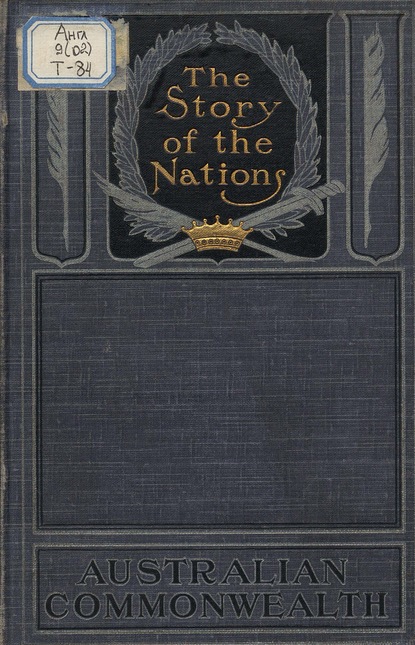 Australian Commonwealth: Story of The Nations  (Greville Tregarthen). 