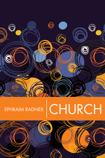 Ephraim Radner — Church