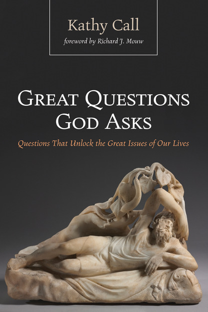 Kathy Call — Great Questions God Asks