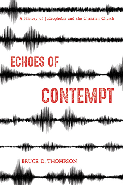 Bruce D. Thompson - Echoes of Contempt