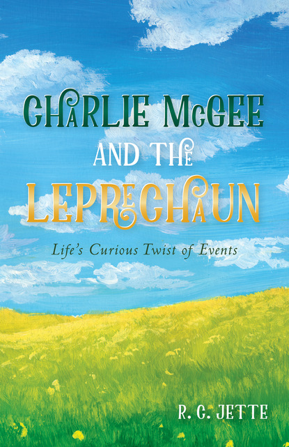 R. C. Jette — Charlie McGee and the Leprechaun