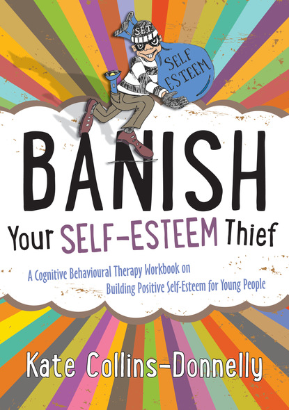 

Banish Your Self-Esteem Thief