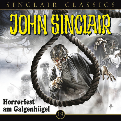 Ксюша Ангел - John Sinclair - Classics, Folge 19: Horrorfest am Galgenhügel