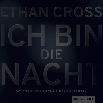 Ethan Cross — Ich bin die Nacht