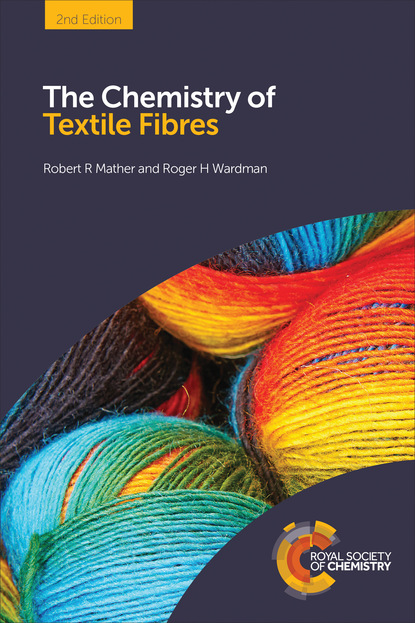 Robert R Mather - The Chemistry of Textile Fibres