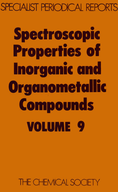 Группа авторов - Spectroscopic Properties of Inorganic and Organometallic Compounds