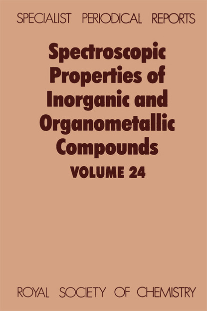 Группа авторов - Spectroscopic Properties of Inorganic and Organometallic Compounds