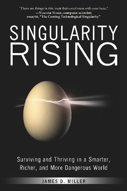 James D. Miller - Singularity Rising