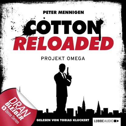 Peter Mennigen — Jerry Cotton - Cotton Reloaded, Folge 10: Projekt Omega