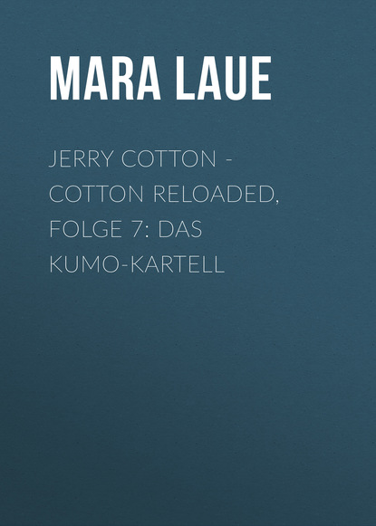 

Jerry Cotton - Cotton Reloaded, Folge 7: Das Kumo-Kartell