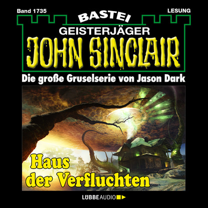 Ксюша Ангел - John Sinclair, Band 1735: Haus der Verfluchten