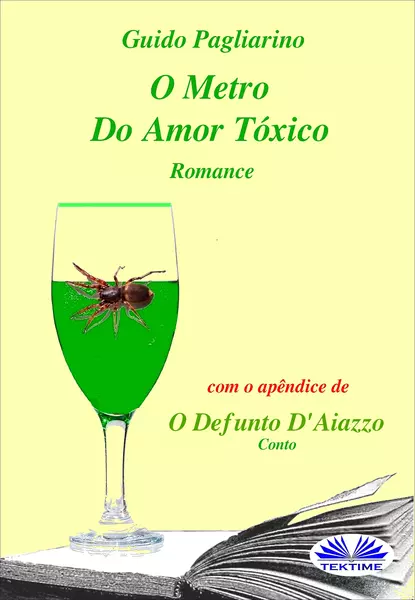 Обложка книги O Metro Do Amor Tóxico - Romance, Guido Pagliarino