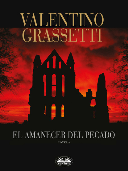 Valentino Grassetti - El Amanecer Del Pecado