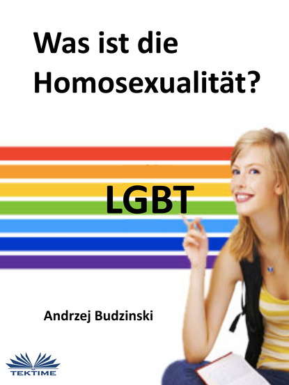 Andrzej Stanislaw Budzinski - Was Ist Die Homosexualität?