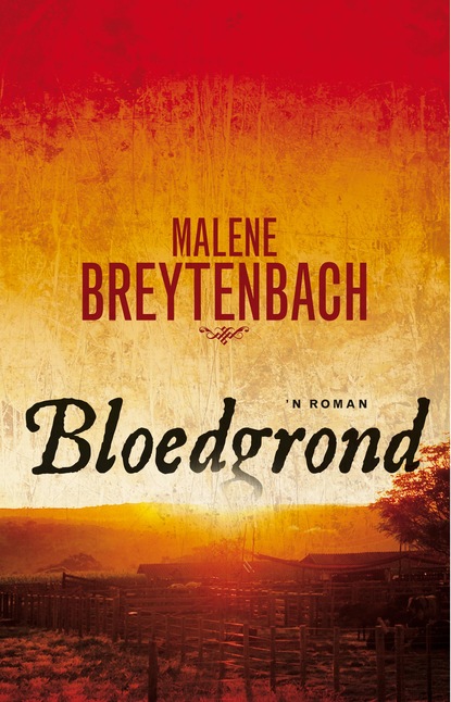 Malene Breytenbach — Bloedgrond