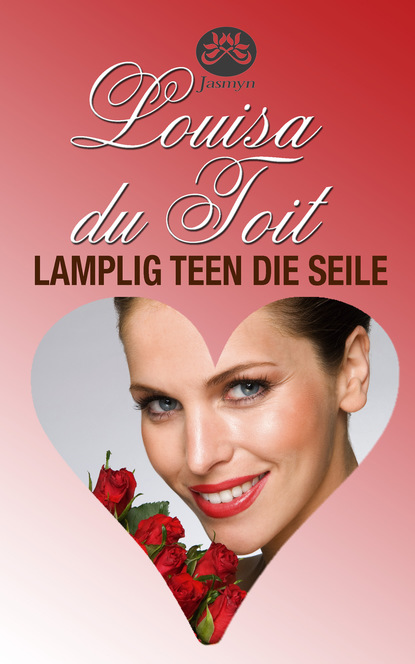 Louisa du Toit - Lamplig teen die seile