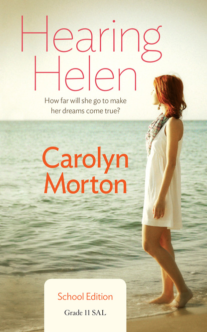 Carolyn Morton - Hearing Helen: School Edition Gr 11 SAL