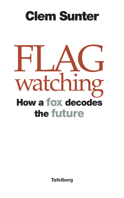 Clem Sunter - Flagwatching