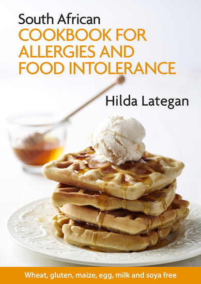 Hilda Lategan — South African cookbook for allergies and food intolerance