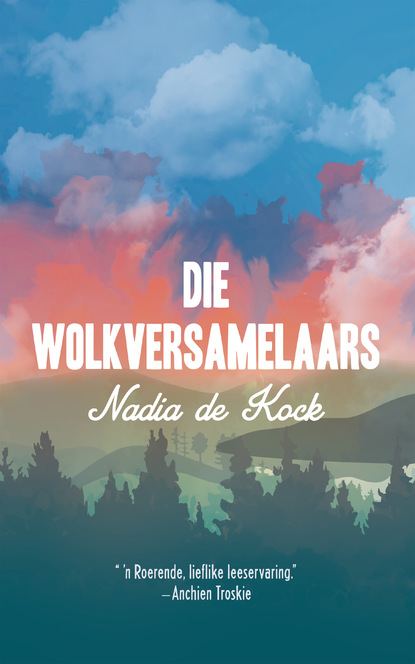 Nadia de Kock - Die wolkversamelaars