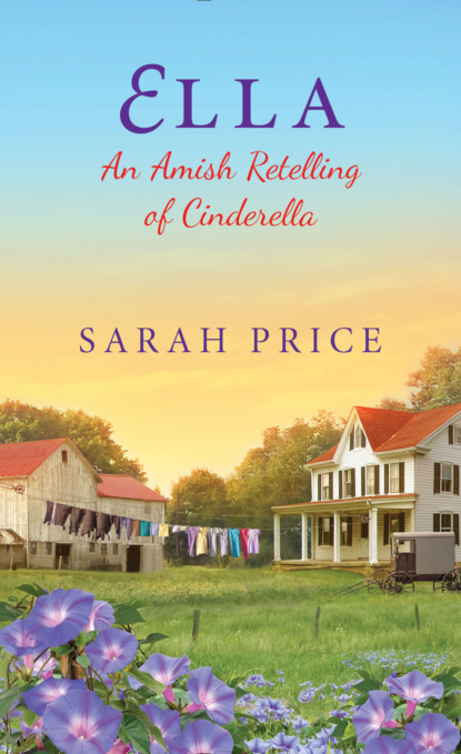 

Ella: An Amish Retelling of Cinderella