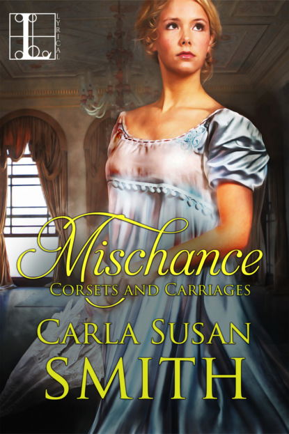 Carla Susan Smith - Mischance