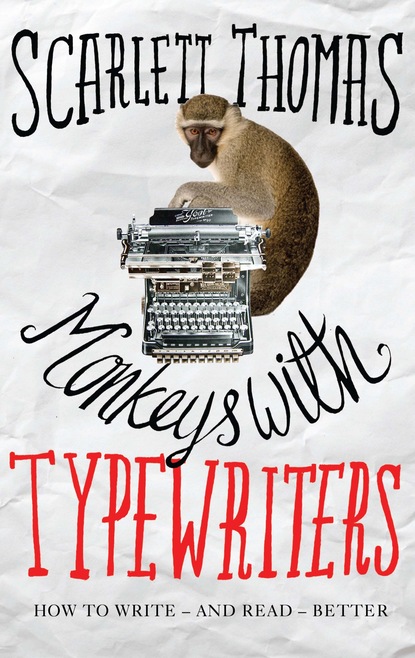 Scarlett  Thomas - Monkeys with Typewriters