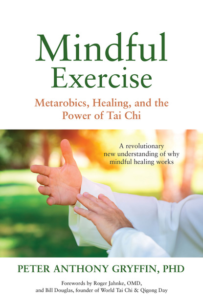 Peter Anthony Gryffin — Mindful Exercise