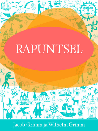 Jacob Grimm - Rapuntsel