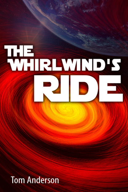 

The Whirlwind's Ride