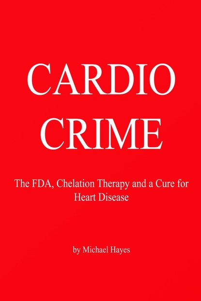 Michael PhD Hayes - Cardio Crime