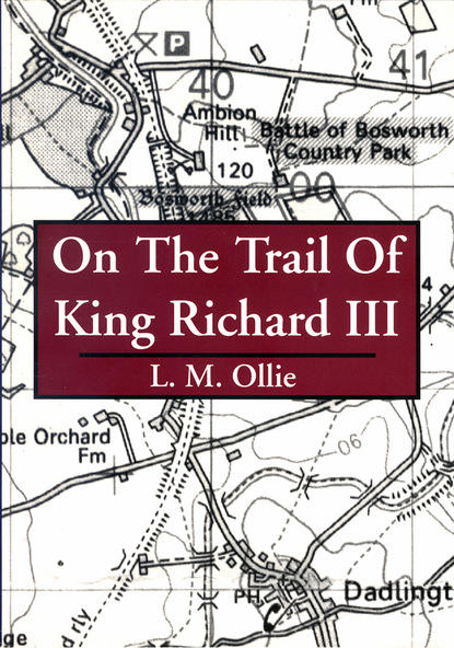 L. M. Ollie - On the Trail of King Richard III