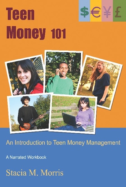 Stacia LLC Morris - Teen Money 101