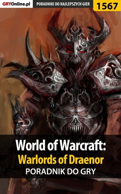 Patryk Greniuk «Tyon» - World of Warcraft: Warlords of Draenor