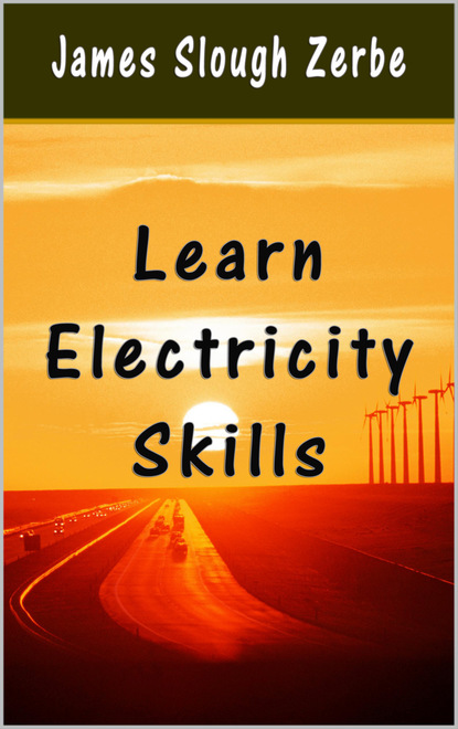 James Slough Zerbe - Learn Electricity Skills