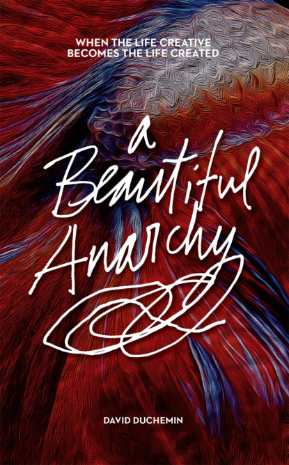 David DuChemin - A Beautiful Anarchy