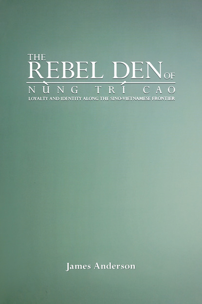 

The Rebel Den of Nung Trí Cao