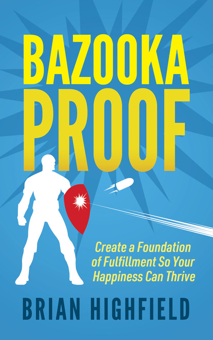 Brian Highfield - Bazooka Proof