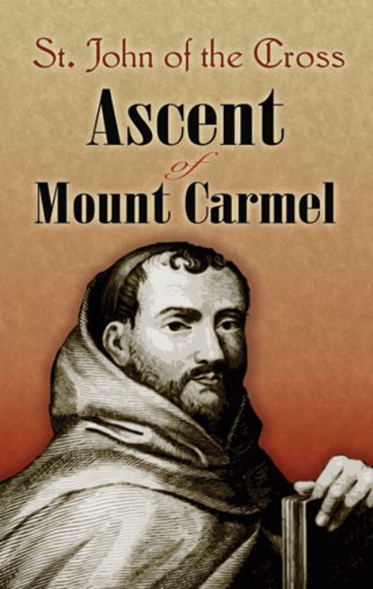 St. John of the Cross - Ascent of Mount Carmel