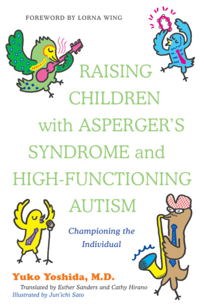 Yuko Yoshida - Raising Children with Asperger's Syndrome and High-functioning Autism