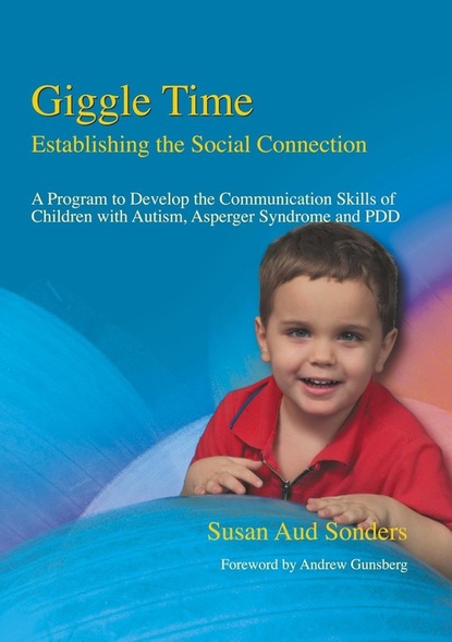 Susan Aud Sonders - Giggle Time - Establishing the Social Connection