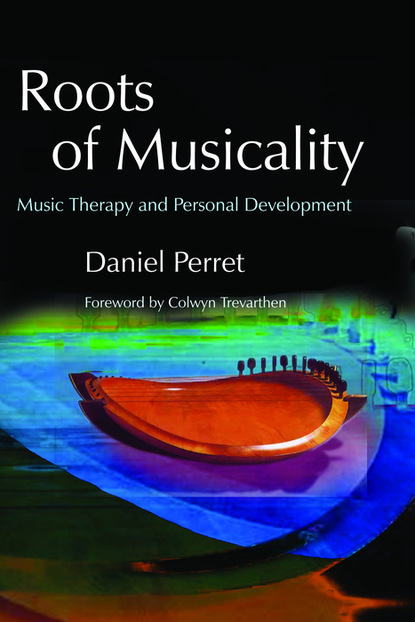 Daniel Perret - Roots of Musicality