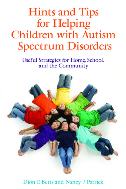 Dion Betts - Hints and Tips for Helping Children with Autism Spectrum Disorders