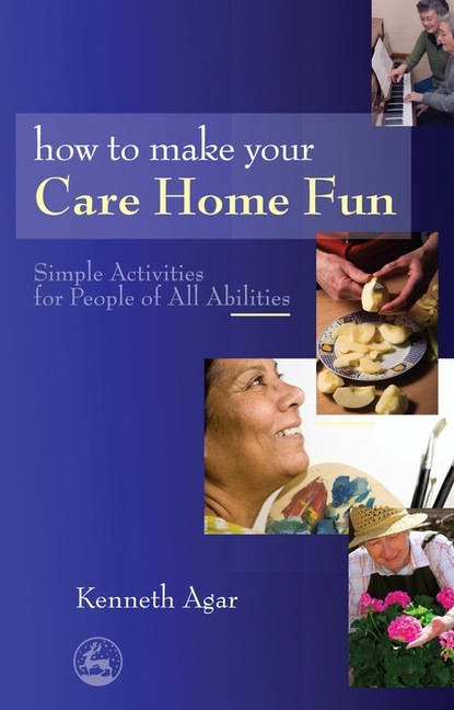 Sue Rolfe - How to Make Your Care Home Fun