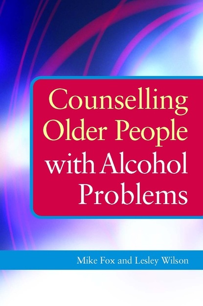 Michael Fox - Counselling Older People with Alcohol Problems